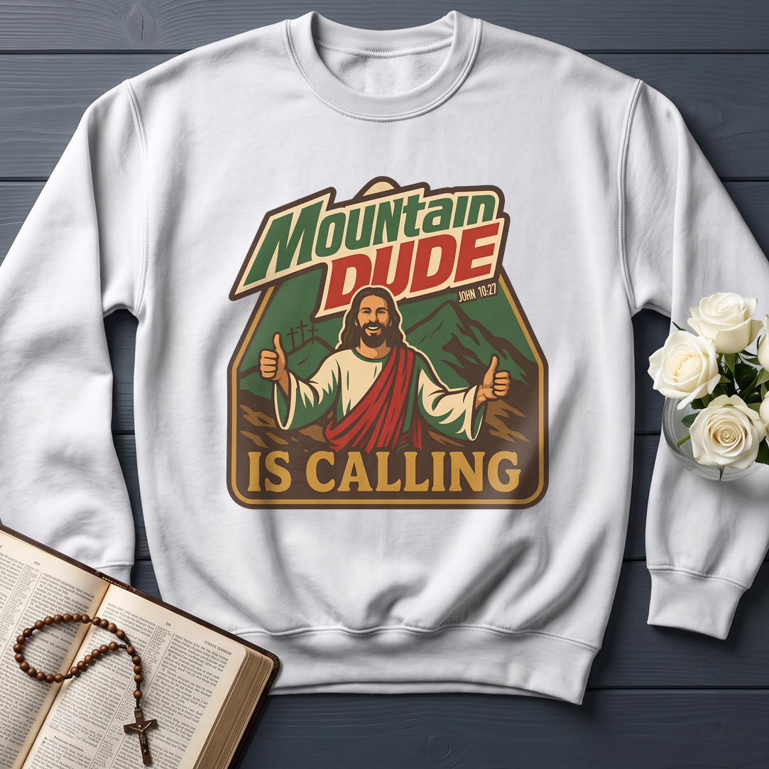 Mountain Dude Is Calling John 10.27 01