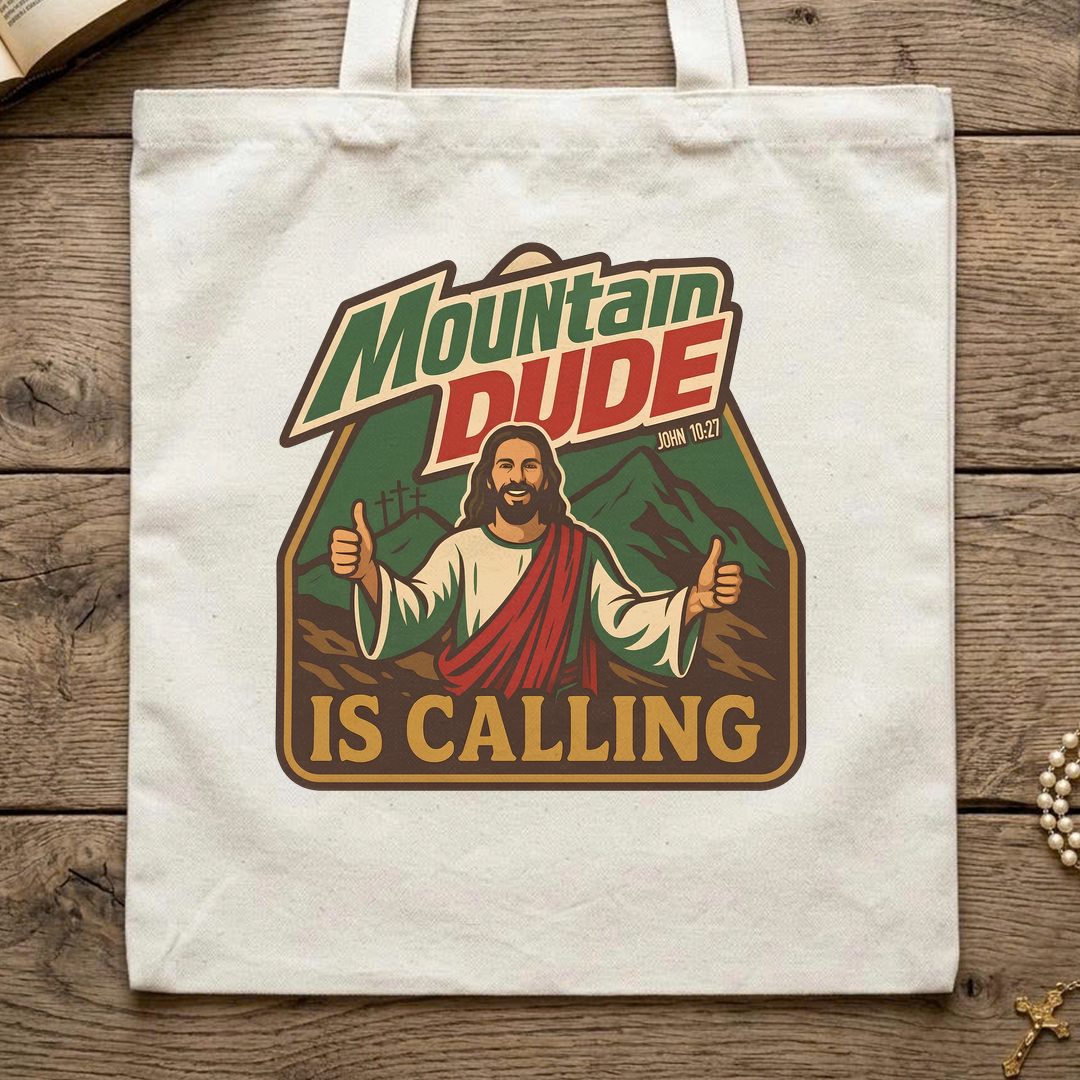 Mountain Dude Is Calling John 10.27 01
