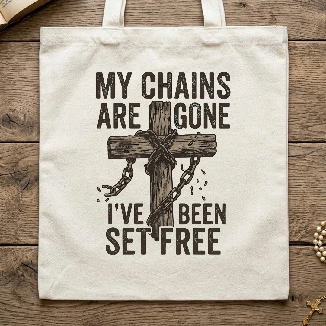 My Chains Are Gone I’ve Been Set Free 01