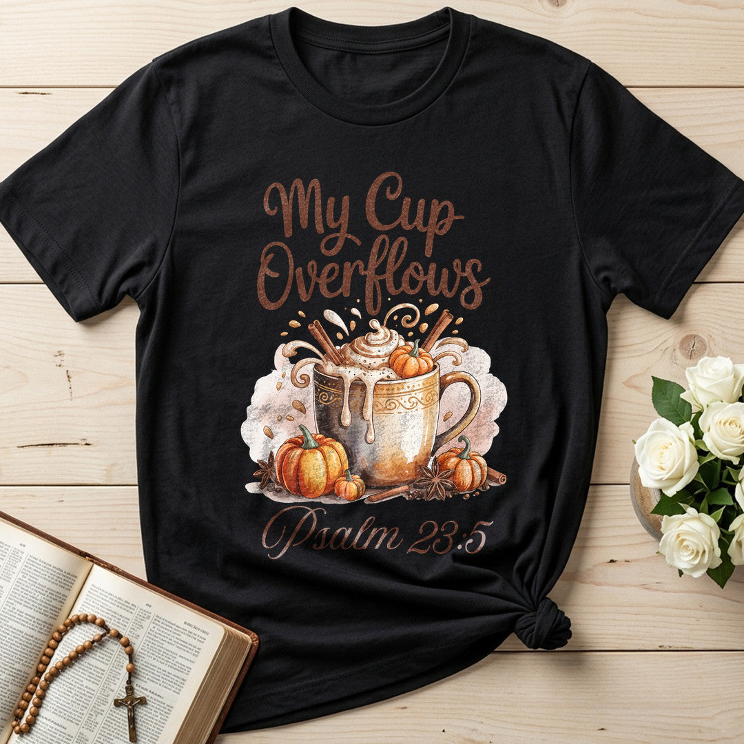 My Cup Overflows Psalm 23.5 01