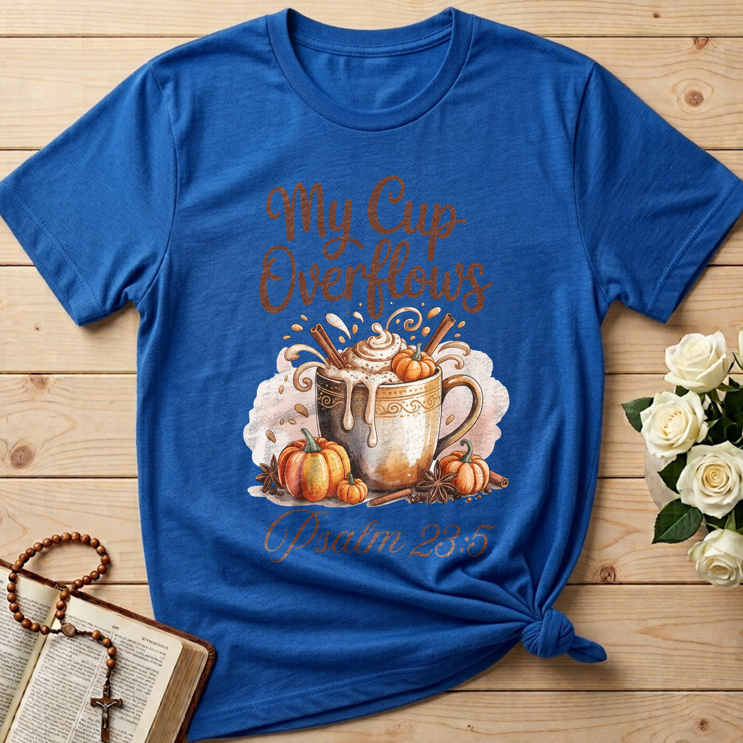 My Cup Overflows Psalm 23.5 01