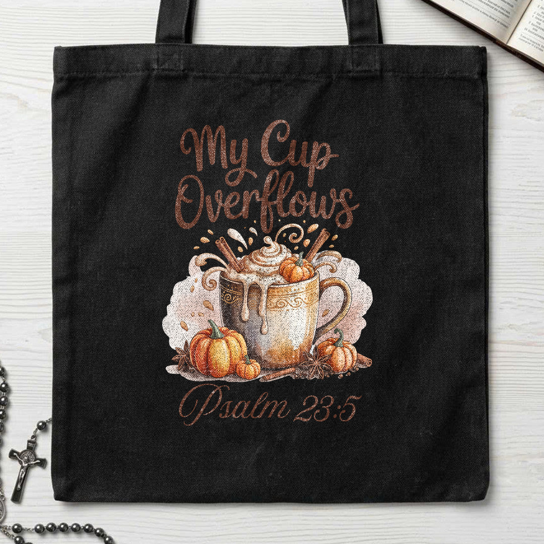 My Cup Overflows Psalm 23.5 01