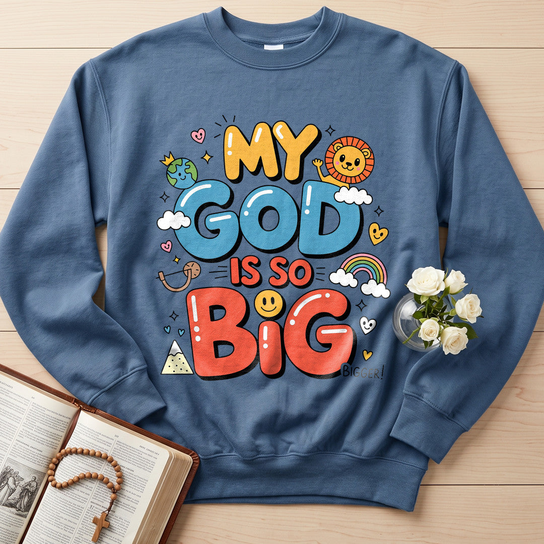 My God Is So Big Bigger 01
