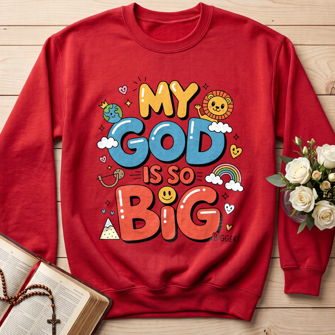 My God Is So Big Bigger 01