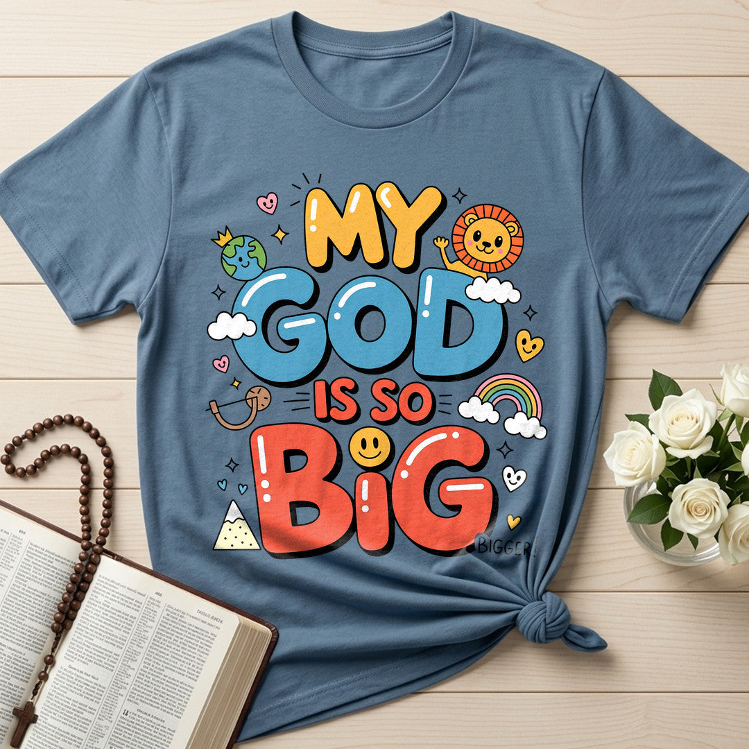 My God Is So Big Bigger 01