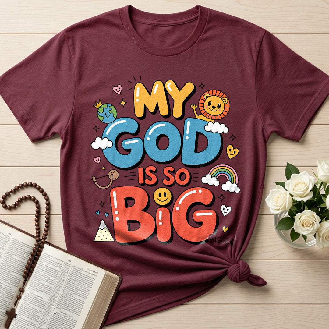My God Is So Big Bigger 01