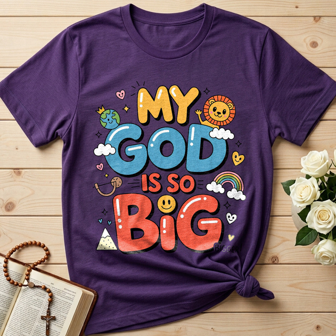 My God Is So Big Bigger 01