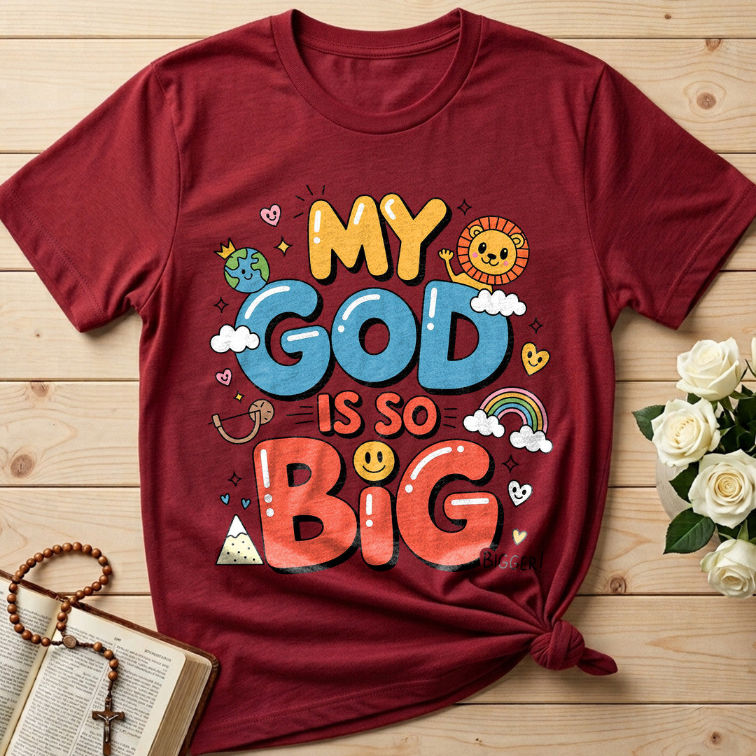 My God Is So Big Bigger 01