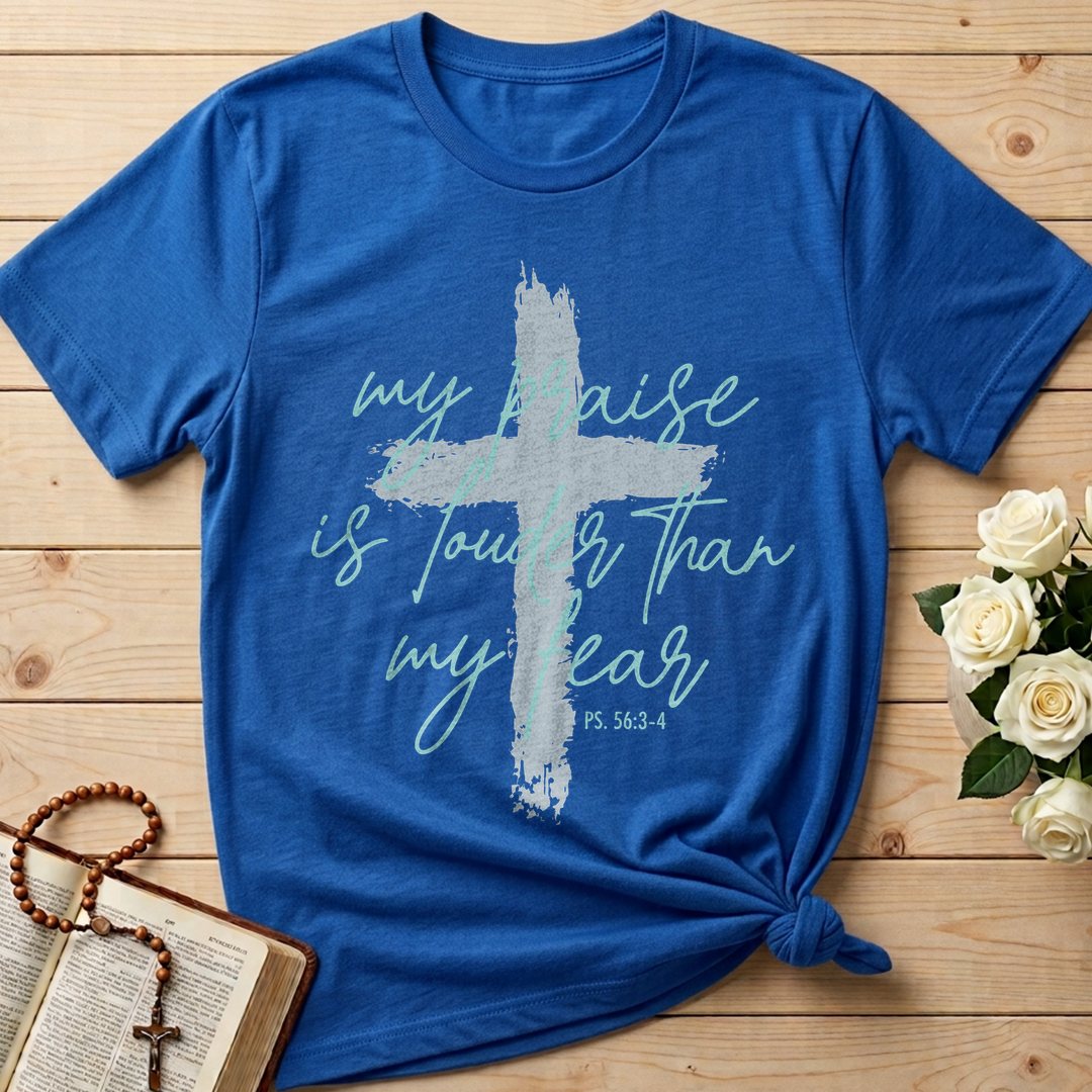 My Praise Is Louder Than My Fear Ps. 56.3-4 01