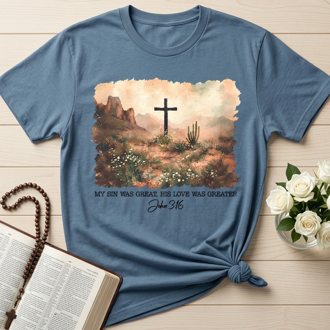 My Sin Was Great His Love Was Greater John 3.16 02