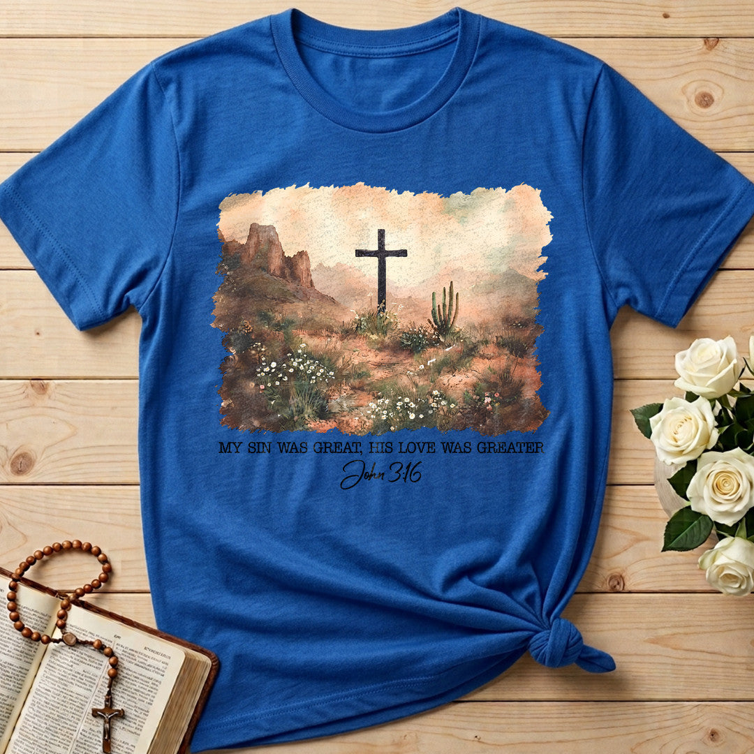 My Sin Was Great His Love Was Greater John 3.16 02
