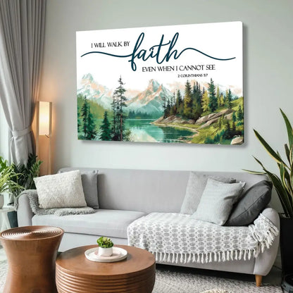 Nature Mountain 'I Will Walk by Faith' - 2 Corinthians 5:7 Wall Art Canvas