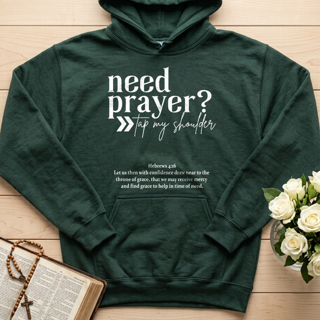 Need Prayer Tap My Shoulder Hebrews 4.16 01