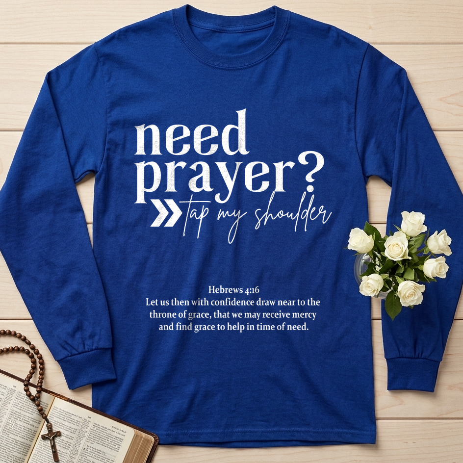 Need Prayer Tap My Shoulder Hebrews 4.16 01