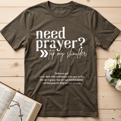 Need Prayer Tap My Shoulder Hebrews 4.16 01