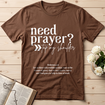 Need Prayer Tap My Shoulder Hebrews 4.16 01