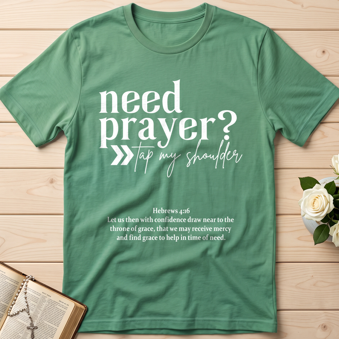 Need Prayer Tap My Shoulder Hebrews 4.16 01
