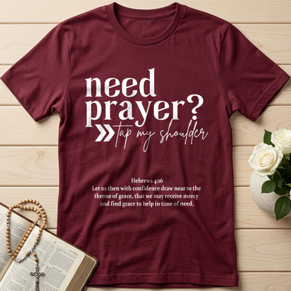 Need Prayer Tap My Shoulder Hebrews 4.16 01