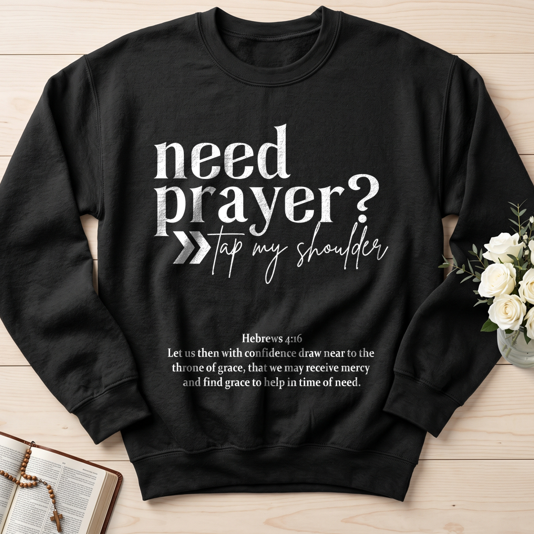 Need Prayer Tap My Shoulder Hebrews 4.16 01