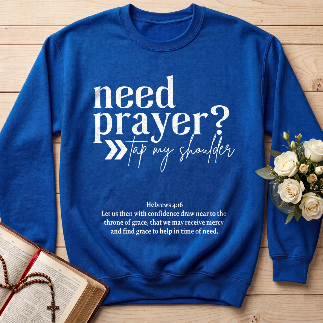 Need Prayer Tap My Shoulder Hebrews 4.16 01
