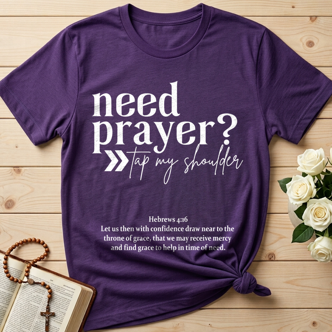 Need Prayer Tap My Shoulder Hebrews 4.16 01
