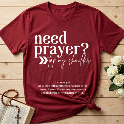 Need Prayer Tap My Shoulder Hebrews 4.16 01