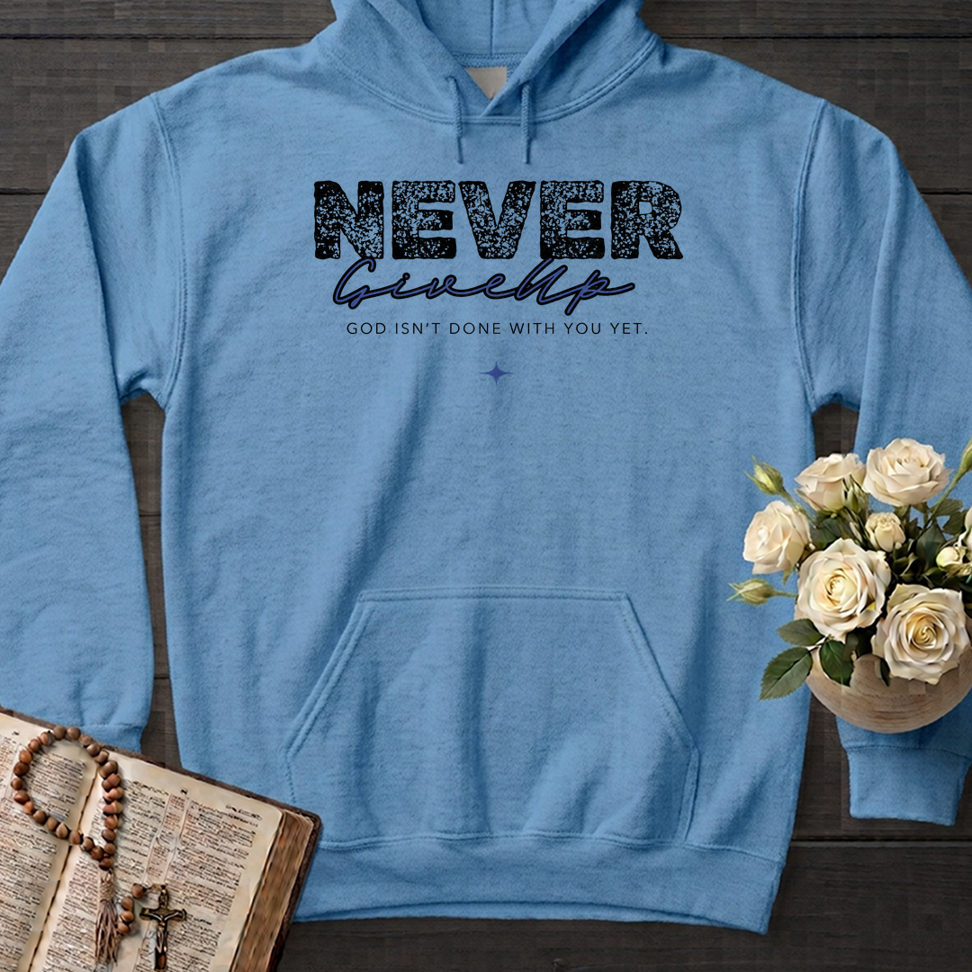Never Give Up God Isn't Done With You Yet 01