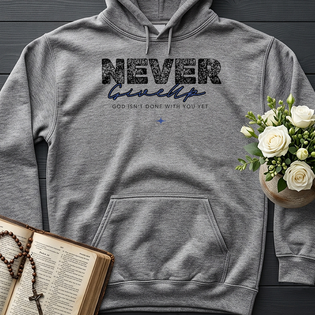 Never Give Up God Isn't Done With You Yet 01