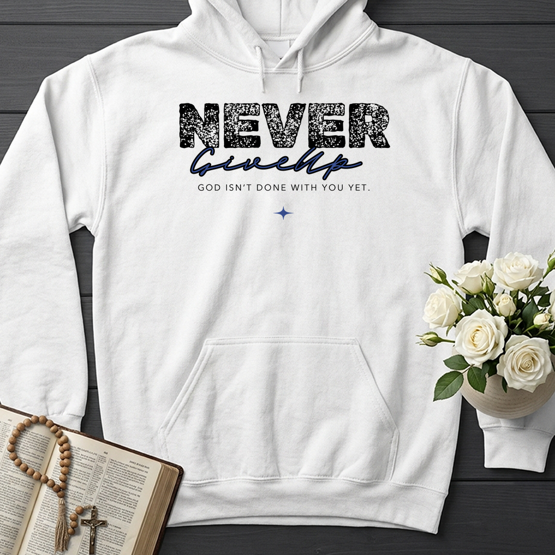 Never Give Up God Isn't Done With You Yet 01