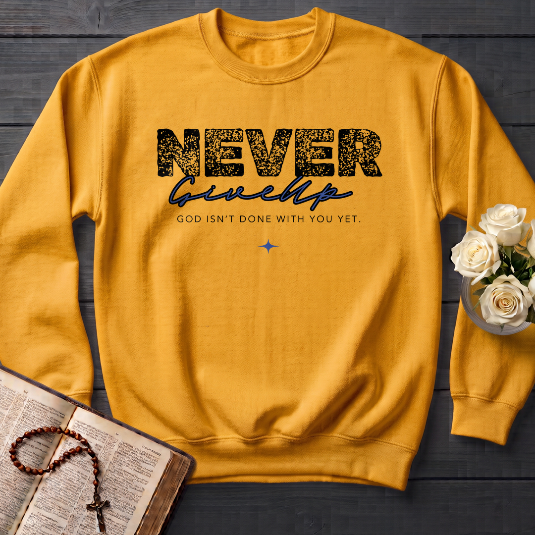 Never Give Up God Isn't Done With You Yet 01