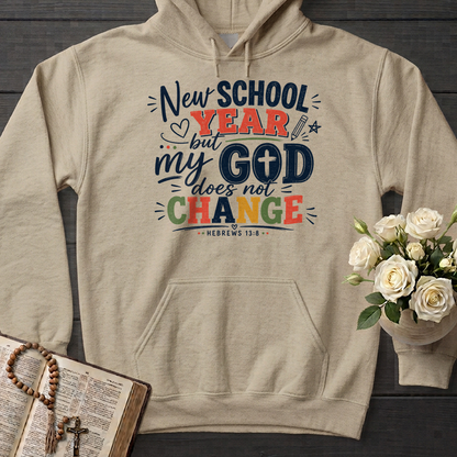 New School Year But My God Does Not Change Hebrews 13.8 01