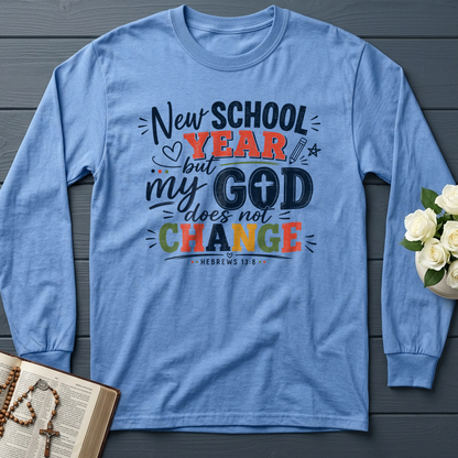 New School Year But My God Does Not Change Hebrews 13.8 01