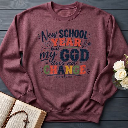 New School Year But My God Does Not Change Hebrews 13.8 01