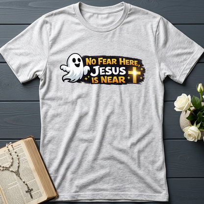 No Fear Here Jesus Is Near 01