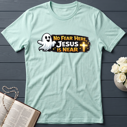 No Fear Here Jesus Is Near 01