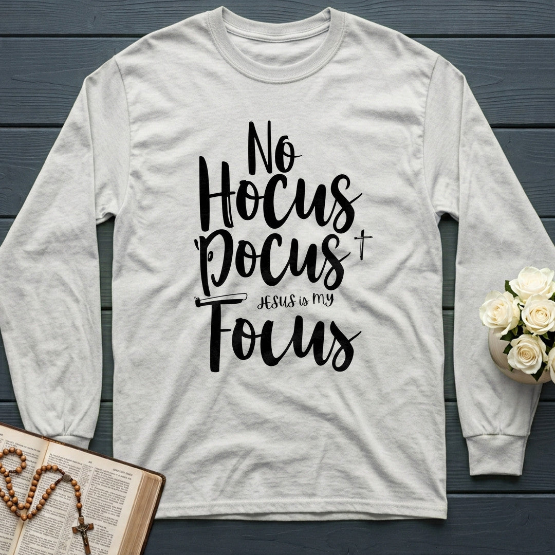 No Hocus Pocus Jesus Is My Focus 01