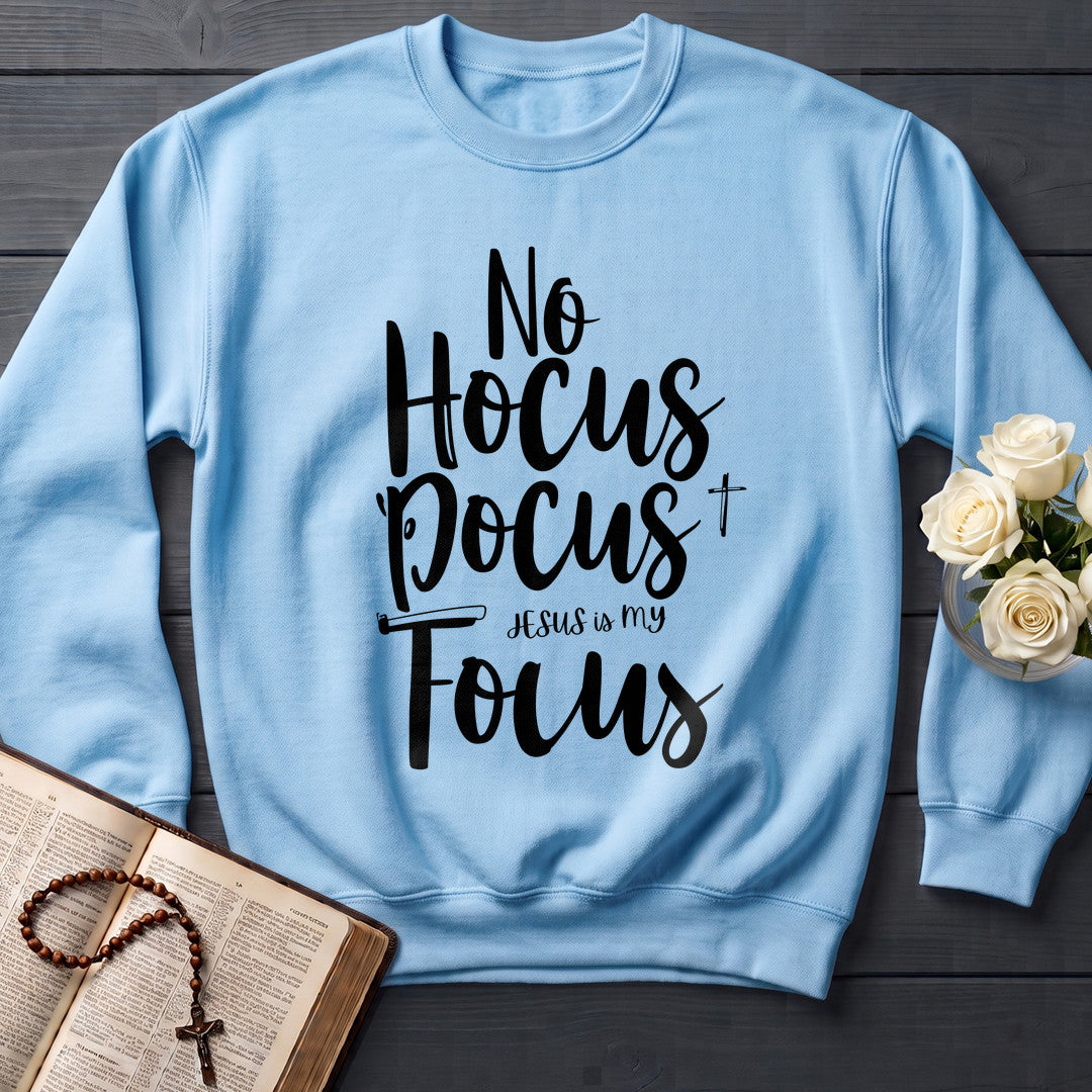 No Hocus Pocus Jesus Is My Focus 01