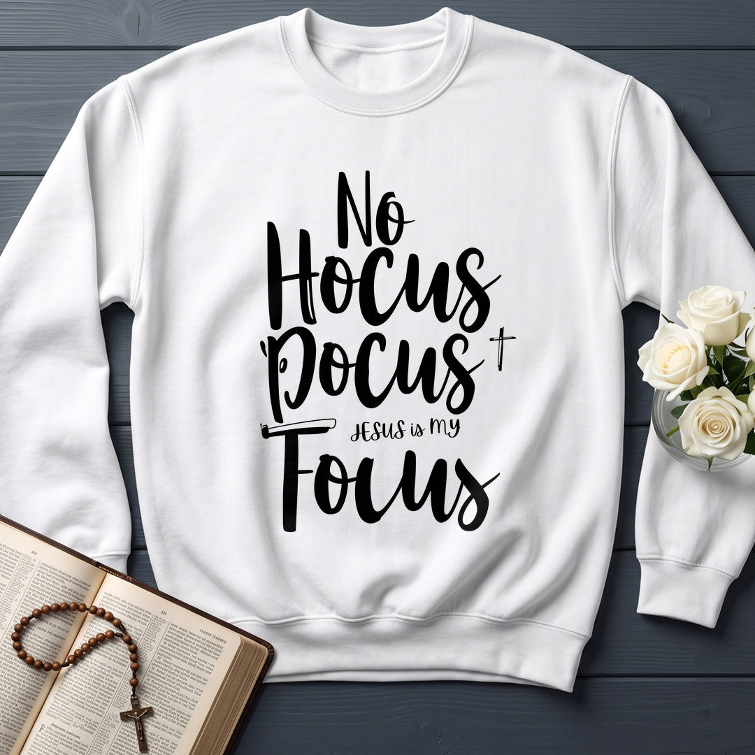 No Hocus Pocus Jesus Is My Focus 01