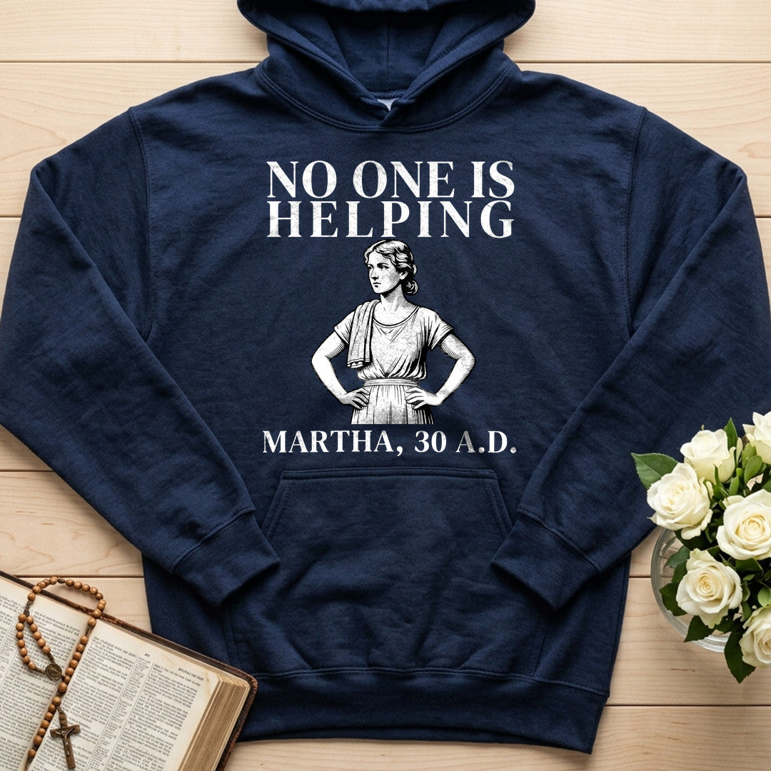 No One Is Helping Martha, 30 A.D. 01