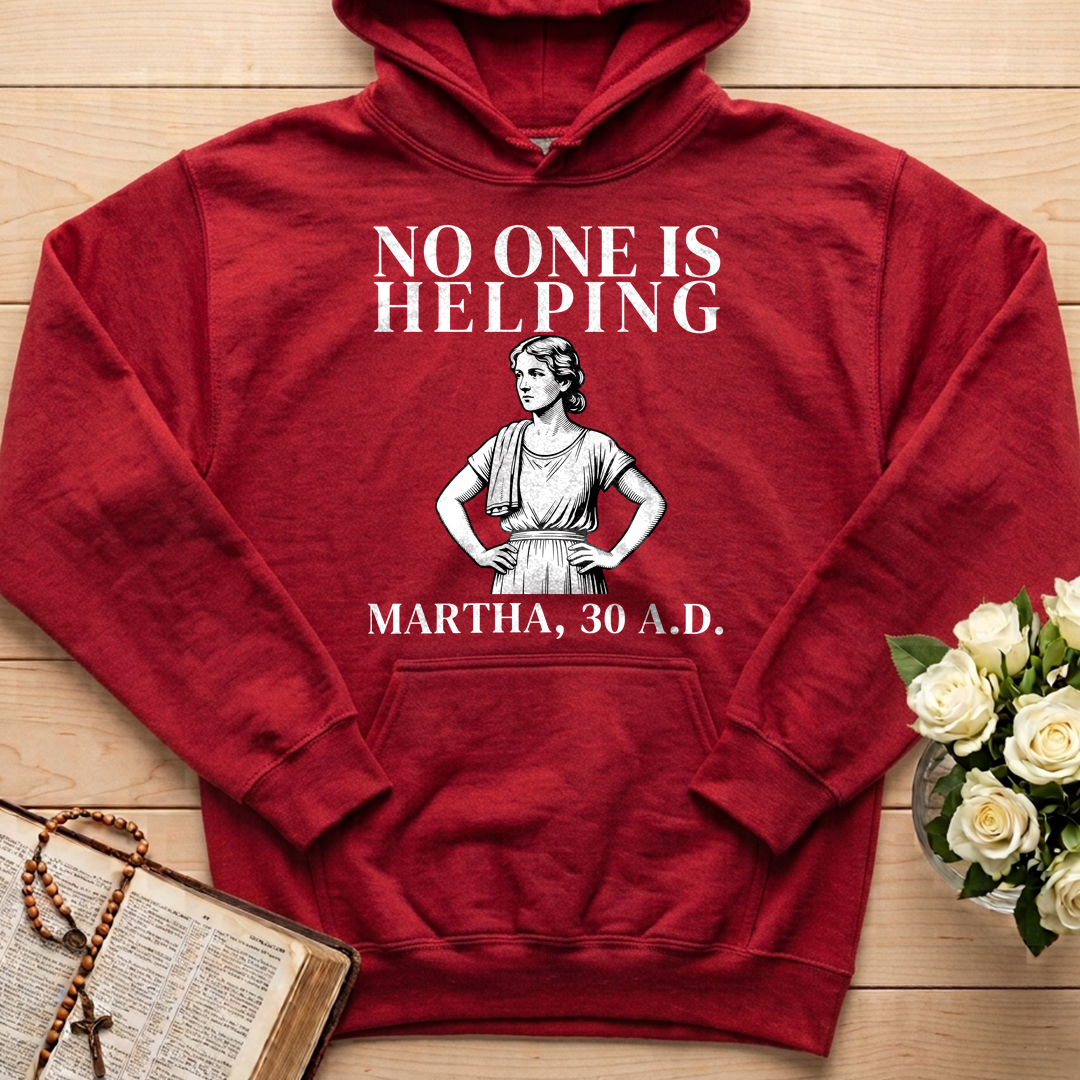 No One Is Helping Martha, 30 A.D. 01