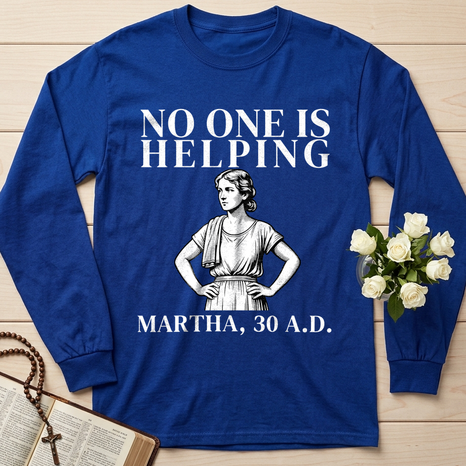 No One Is Helping Martha, 30 A.D. 01