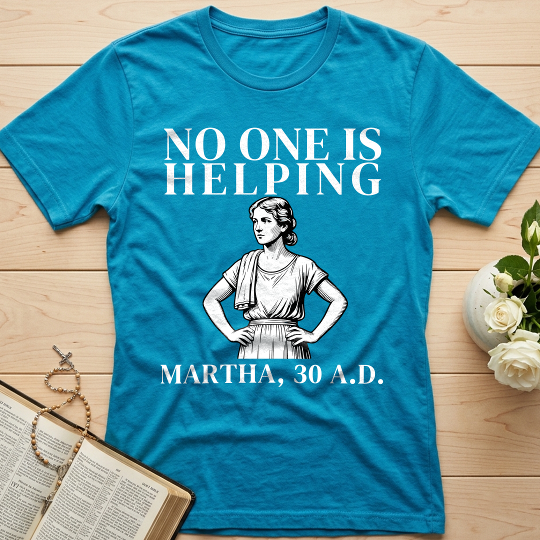 No One Is Helping Martha, 30 A.D. 01