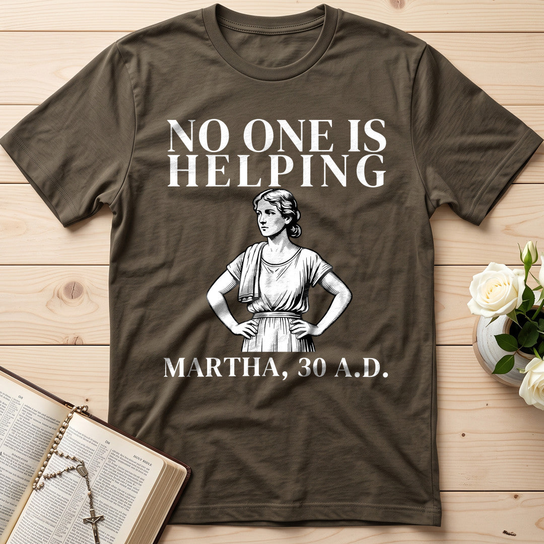 No One Is Helping Martha, 30 A.D. 01