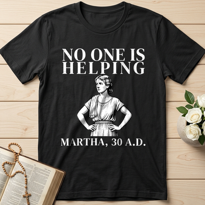 No One Is Helping Martha, 30 A.D. 01