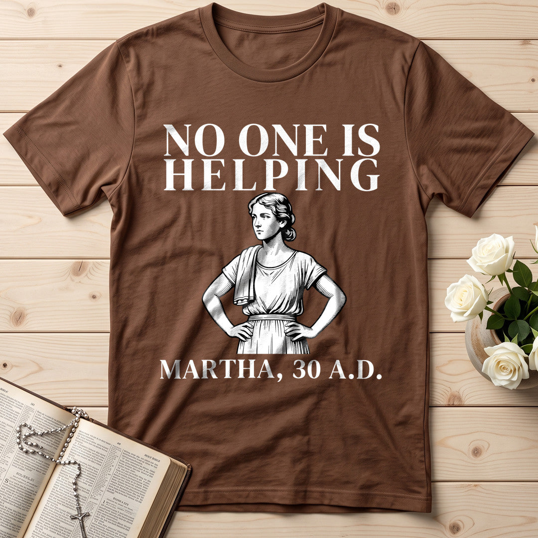 No One Is Helping Martha, 30 A.D. 01