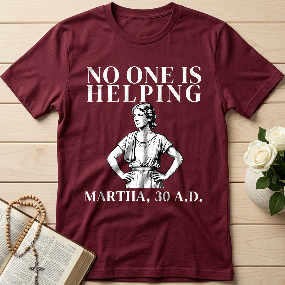 No One Is Helping Martha, 30 A.D. 01