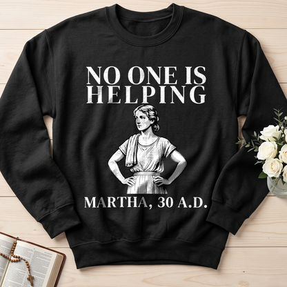 No One Is Helping Martha, 30 A.D. 01