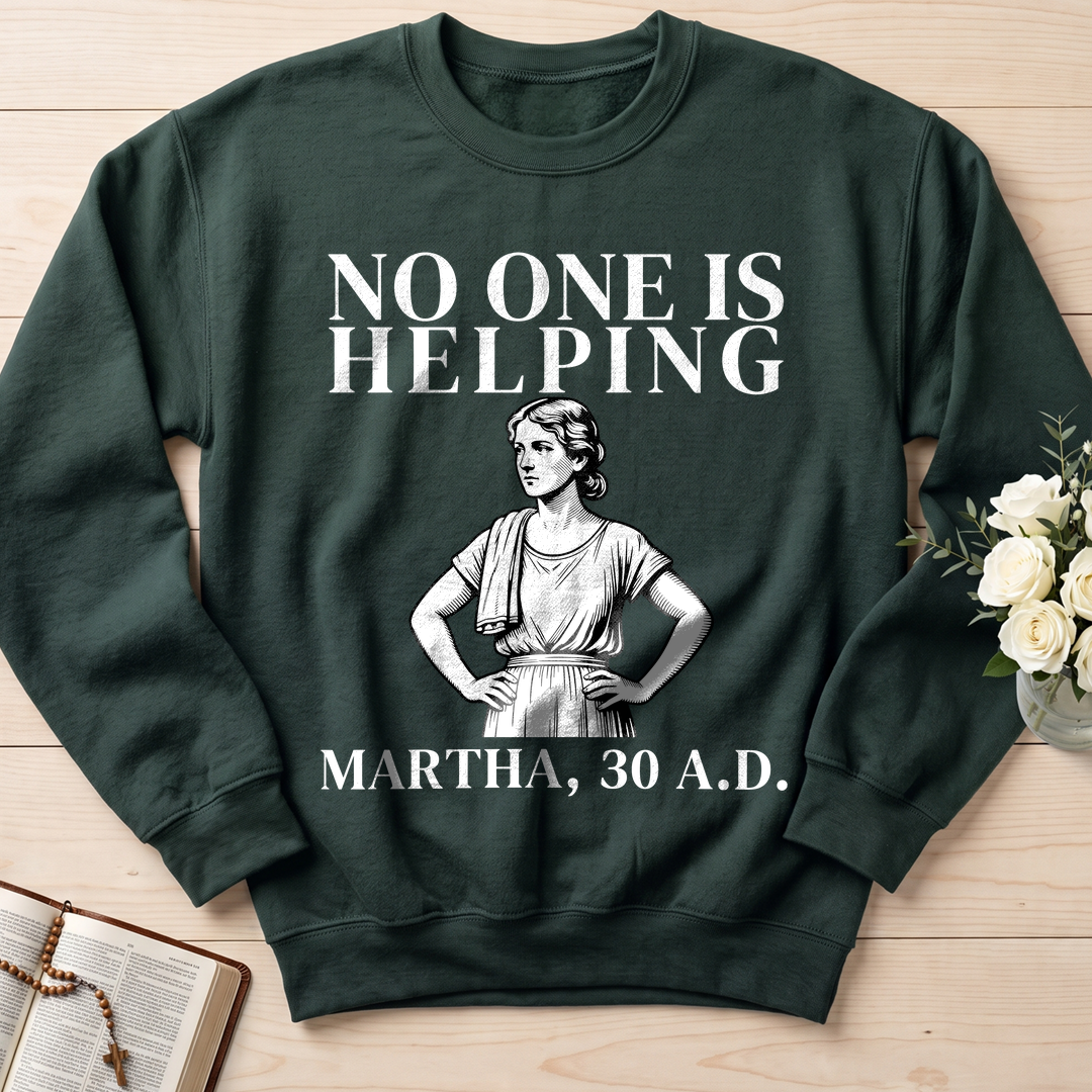 No One Is Helping Martha, 30 A.D. 01