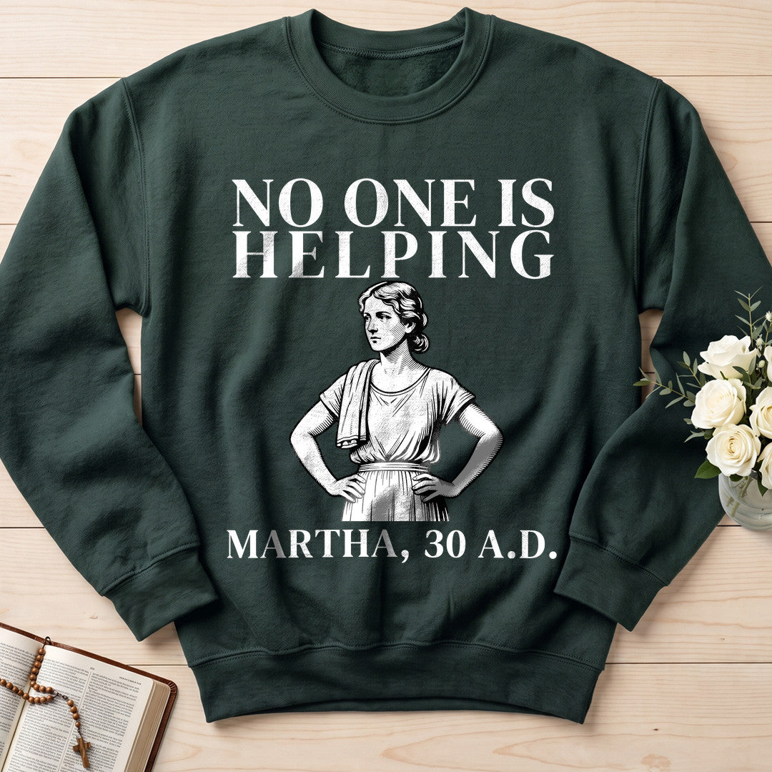 No One Is Helping Martha, 30 A.D. 01