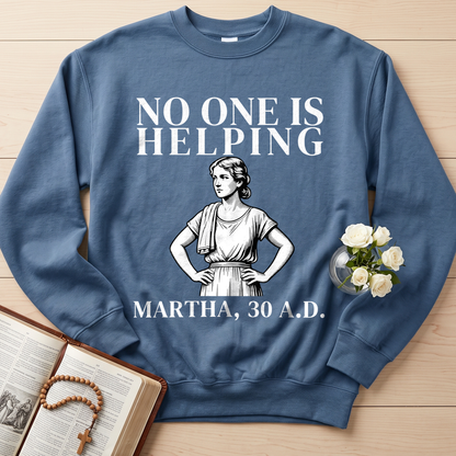 No One Is Helping Martha, 30 A.D. 01